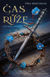 Čas růže - Věra Mertlíková - Fantasy Čas růže