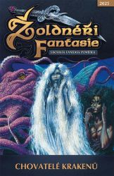 Žoldnéři fantasie 14 - Chovatelé krakenů - kolektiv autorů - Fantasy Žoldnéři fantasie: Chovatelé krakenů