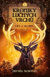 Kroniky Lučných vrchů 1 - Děs z hlubin Kroniky Lučných vrchů 1 - Děs z hlubin
