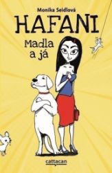Hafani - Madla a já - Monika Seidlová - Český humor a satira Hafani - Madla a já