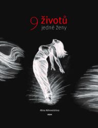 9 životů jedné ženy