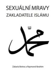 Sexuální mravy zakladatele islámu Sexuální mravy zakladatele islámu