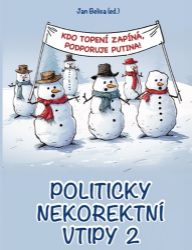 Politicky nekorektní vtipy 2 - Kdo topení zapíná, podporuje Putina! Politicky nekorektní vtipy 2 - Kdo topení zapíná, podporuje Putina!