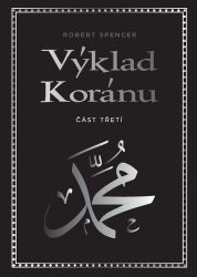 Výklad Koránu - Část třetí Výklad Koránu - Část třetí