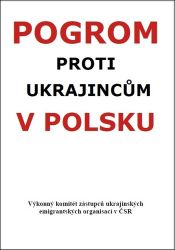 Pogrom proti Ukrajincům v Polsku - Společnost a politika Pogrom proti Ukrajincům v Polsku