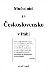 Mučedníci za Československo v Itálií Mučedníci za Československo v Itálií