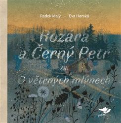 Rozára a Černý Petr - Radek Malý - Pohádky pro děti Rozára a Černý Petr