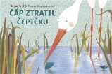 Čáp ztratil čepičku - Robin Král,Tereza Vostradovská - Básničky pro děti o zvířátkách Čáp ztratil čepičku
