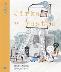 Jirka v kostce - Jakub Maksymov - Dobrodružné knihy pro děti Jirka v kostce
