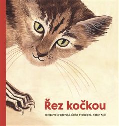 Řez kočkou - Robin Král,Tereza Vostradovská - Prostorová leporela Řez kočkou