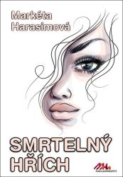Smrtelný hřích - Markéta Harasimová - Thrillery Smrtelný hřích