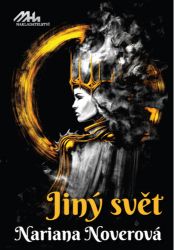 Jiný svět - Nariana Noverová - Young Adult Jiný svět