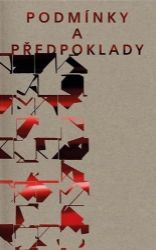 Podmínky a předpoklady - Anežka Bartlová - Výtvarné umění Podmínky a předpoklady