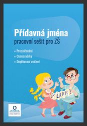Přídavná jména - Pracovní sešit Přídavná jména - Pracovní sešit