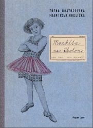 Markéta za školou - František Hrdlička,Zdena Bratršovská - Česká a slovenská beletrie Markéta za školou