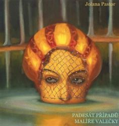 Padesát případů malíře Valečky - Jaroslav Valečka - Česká a slovenská beletrie Padesát případů malíře Valečky