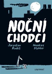 Noční chodci - Jaroslav Rudiš - Fantasy a sci-fi Noční chodci