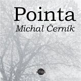 Pointa - Michal Černík - Česká a slovenská poezie Pointa