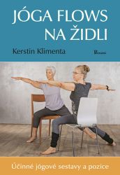 Joga flows na židli - Kerstin Klimenta - Zdraví, hubnutí a sport Joga flows na židli