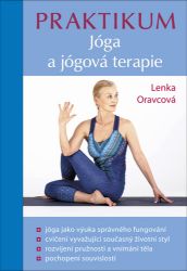 Praktikum - Lenka Oravcová - Výživa a zdravý životní styl Praktikum - Jóga a jógová terapie