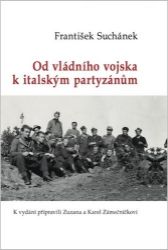 Od vládního vojska k italským partyzánům Od vládního vojska k italským partyzánům