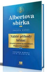 Náhlé příhody břišní - Aktuální pohled na klasifikaci, diagnostiku a léčbu 1. díl - Zdeněk Krška - Medicína a lékařství Náhlé příhody břišní - Aktuální pohled na klasifikaci, diagnostiku a léčbu 1. díl