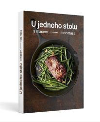 U jednoho stolu s masem i bez masa - Kuchařky a nápoje U jednoho stolu s masem i bez masa