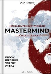 Mastermind / Hon na nejproduktivnějšího zločince 21. století Mastermind / Hon na nejproduktivnějšího zločince 21. století