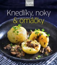 Knedlíky, noky & omáčky (Edice Apetit) - Kuchařky a nápoje Knedlíky, noky & omáčky (Edice Apetit)