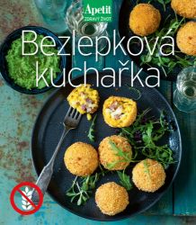 Bezlepková kuchařka (Apetit Zdravý život) - Bezlepkové kuchařky Bezlepková kuchařka (Apetit Zdravý život)