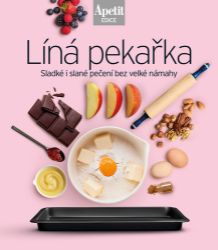 Líná pekařka - Sladké i slané pečení bez velké námahy (Edice Apetit) - Pečení, moučníky a dorty Líná pekařka - Sladké i slané pečení bez velké námahy (Edice Apetit)