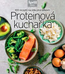 Proteinová kuchařka - 100 receptů na jídla plná bílkovin (Edice Apetit) - neuveden - Zdravá výživa Proteinová kuchařka - 100 receptů na jídla plná bílkovin (Edice Apetit)