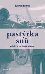 Pastýřka snů - Iva Tajovská - Biografie a autobiografie Pastýřka snů