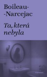 Ta, která nebyla Ta, která nebyla