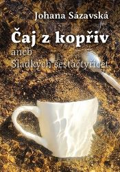 Čaj z kopřiv aneb Sladkých šestačtyřicet Čaj z kopřiv aneb Sladkých šestačtyřicet