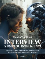 Interview s umělou inteligencí - Co si umělá inteligence myslí o nás, o světě, o bohu a o Interview s umělou inteligencí - Co si umělá inteligence myslí o nás, o světě, o bohu a o