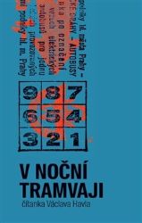 V noční tramvaji - Václav Havel - Filozofie V noční tramvaji