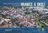 Hranice a okolí z nebe - Jakub Chovan,Kamil Glovňa - Dvojjazyčná literatura Hranice a okolí z nebe