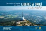 Liberec a okolí z nebe Liberec a okolí z nebe