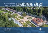 Luhačovské Zálesí z nebe - Radka Srněnská - Cestopisy a reportáže Luhačovské Zálesí z nebe