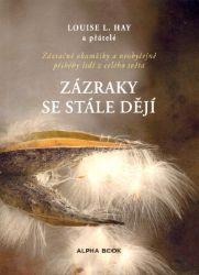 Zázraky se stále dějí Zázraky se stále dějí