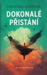Dokonalé přistání - Christina Grof - Životopisné romány Dokonalé přistání