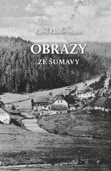 Obrazy ze Šumavy - Karel Klostermann - Audioknihy - česká literatura Obrazy ze Šumavy