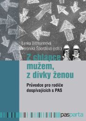 Z chlapce mužem, z dívky ženou - Lenka Bittmannová,Veronika Šporclová - Psychologie Z chlapce mužem, z dívky ženou