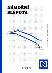 Námořní slepota - Michael Romancov - Společnost a politika Námořní slepota