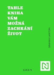 Tahle kniha vám možná zachrání život - Jak déle a lépe žít díky vědě Tahle kniha vám možná zachrání život - Jak déle a lépe žít díky vědě