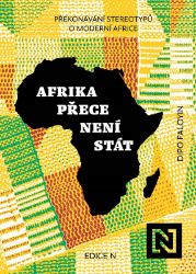 Afrika přece není stát - Dipo Faloyin - Mezinárodní vztahy Afrika přece není stát