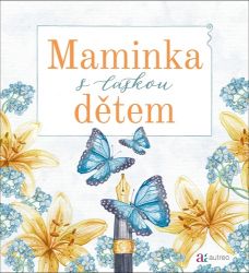 Maminka s láskou dětem - Slovenská literatura Maminka s láskou dětem