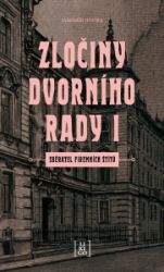 Zločiny dvorního rady I. - Sběratel firemních štítů - Jaromír Jindra - České a slovenské detektivky Zločiny dvorního rady I. - Sběratel firemních štítů