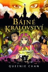 Bájné království III. - Queenie Chan - Komiksy pro děti Bájné království III.